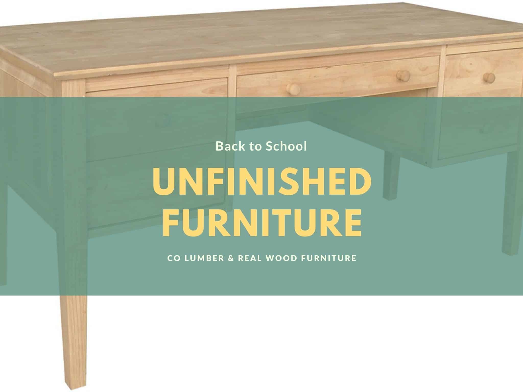 Unfinished Furniture Pieces Can Be Perfect for Back-to-School Needs